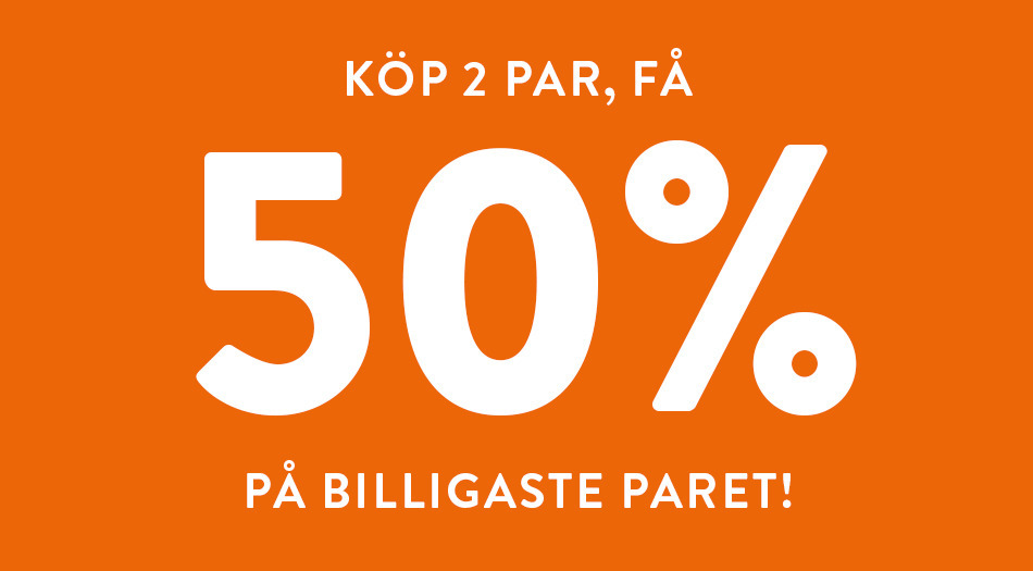 Köp 2 par, få 50% på det billigaste paret